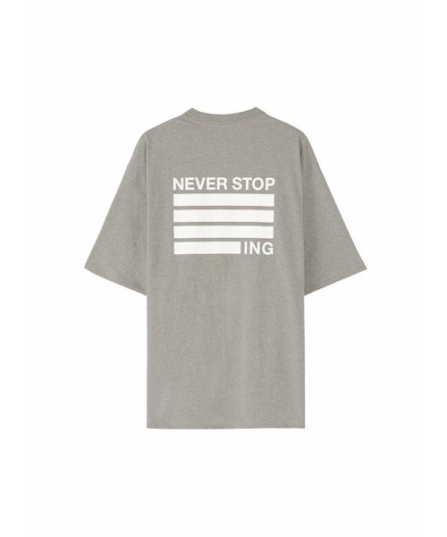 Tシャツ S／S NEVER STOP ING Tee (ショートスリーブネバーストップ